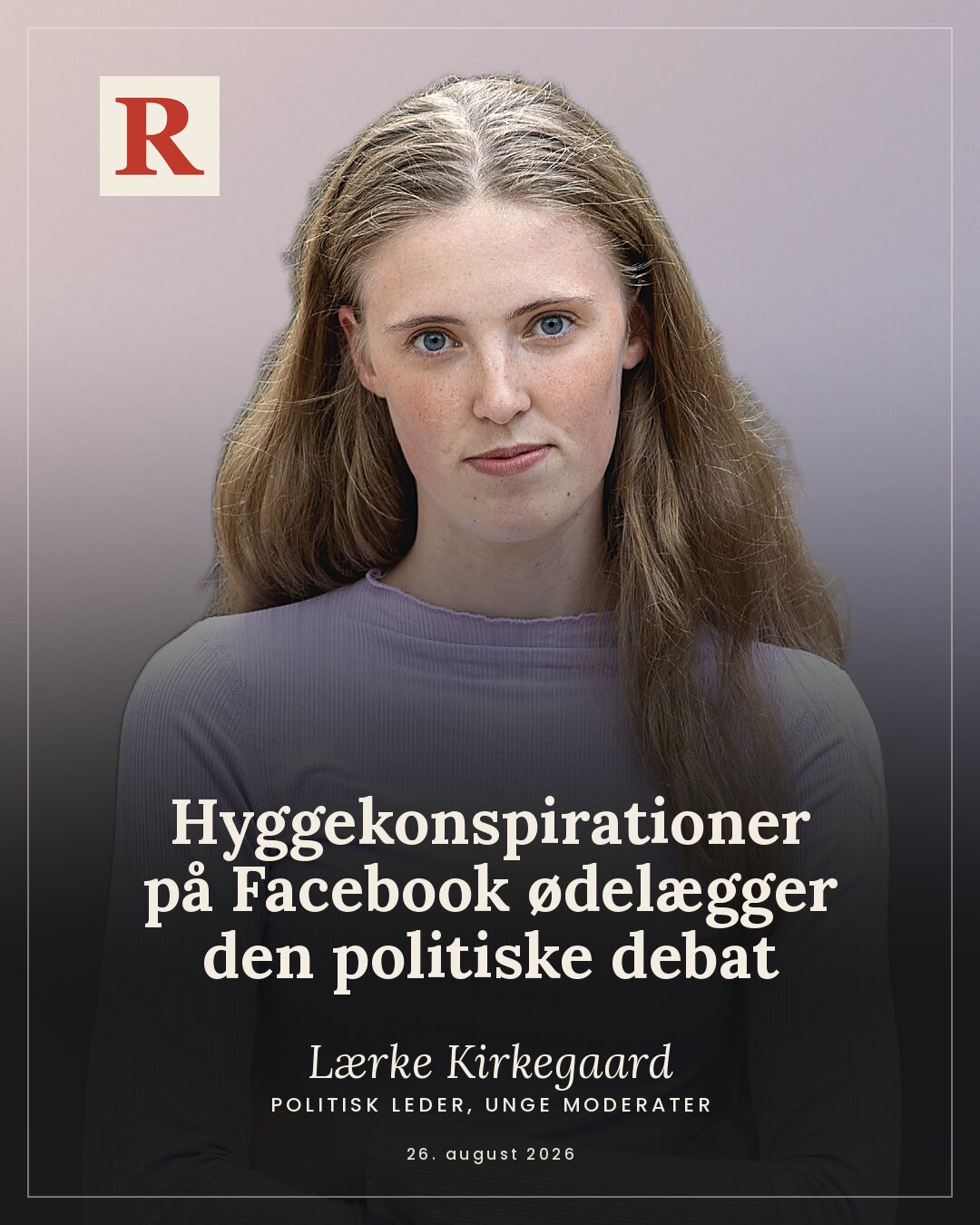 Lærke Kirkegaard – Hyggekonspirationer på Facebook ødelægger langsomt den politiske debat