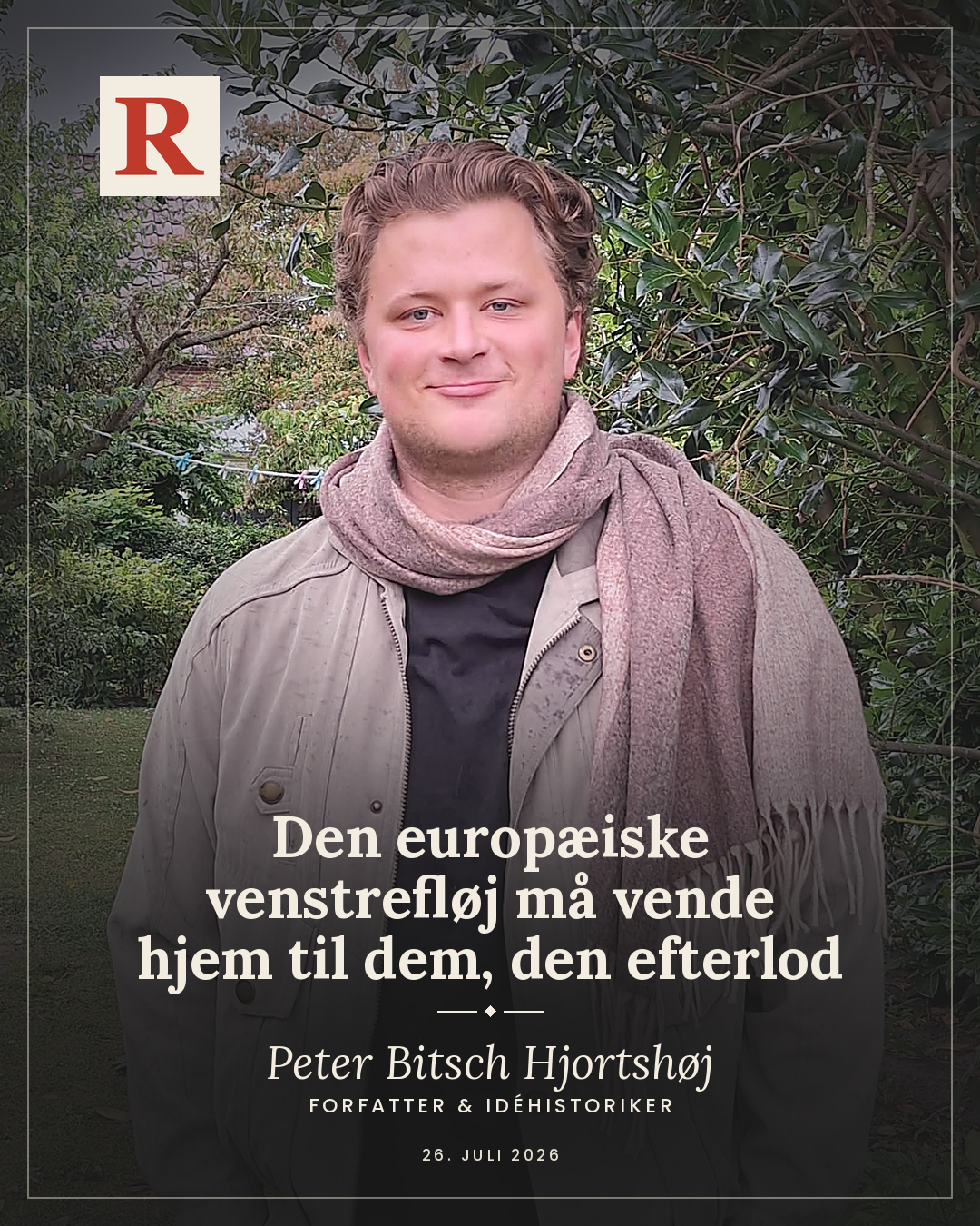 Peter Bitsch Hjortshøj – Den europæiske venstrefløj må vende hjem - til den materielle virkelighed og til de mennesker, den efterlod
